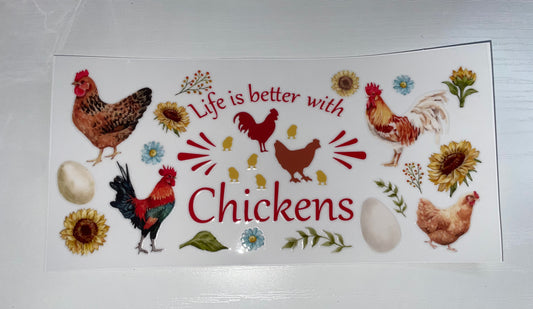 Life is Better w/ Chickens Wrap
