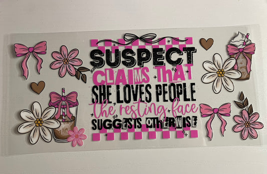 Suspect Claims That She Loves People…