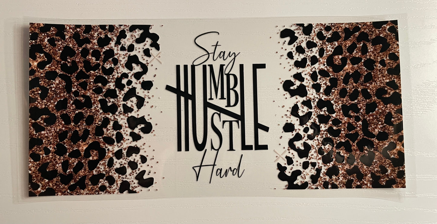 Stay Humble, Hustle Hard