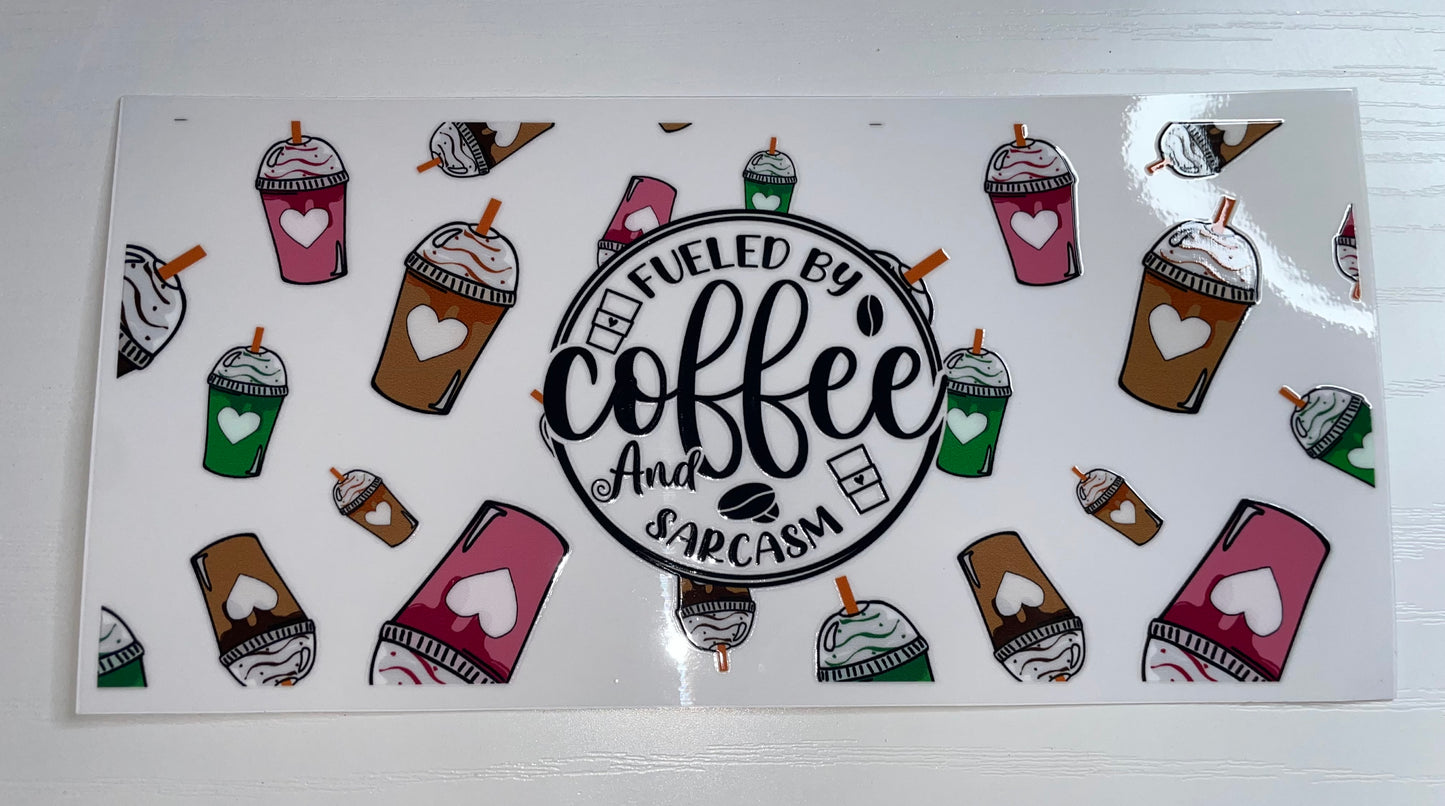 Fueled By Coffee and Sarcasm Wrap