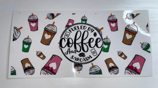 Fueled By Coffee and Sarcasm Wrap